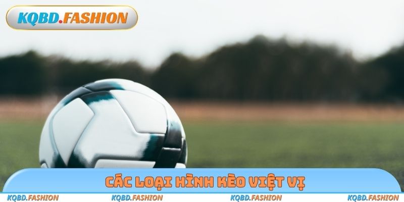 Các loại hình kèo việt vị
