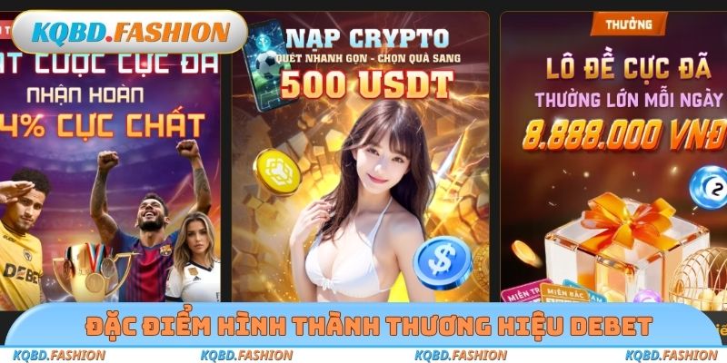 Đặc điểm hình thành thương hiệu Debet