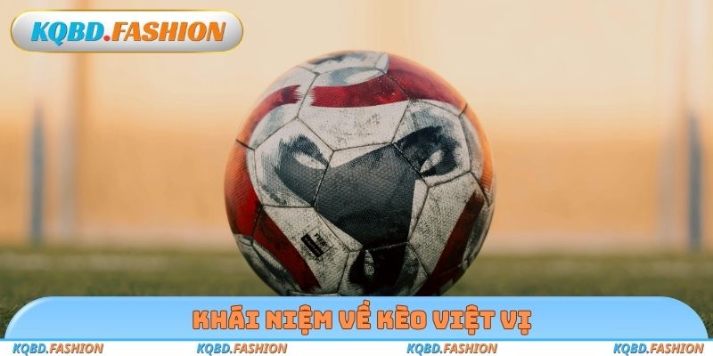 Khái niệm về kèo việt vị