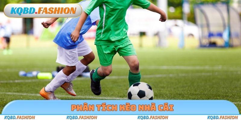 Phân tích kèo nhà cái