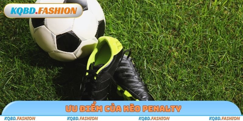 Ưu điểm của kèo Penalty