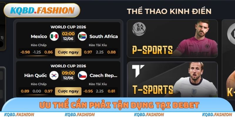 Ưu thế cần phải tận dụng tại Debet